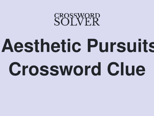 Aesthetic Pursuits Crossword