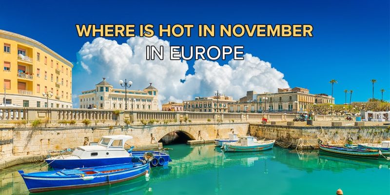Warm European Destinations in November