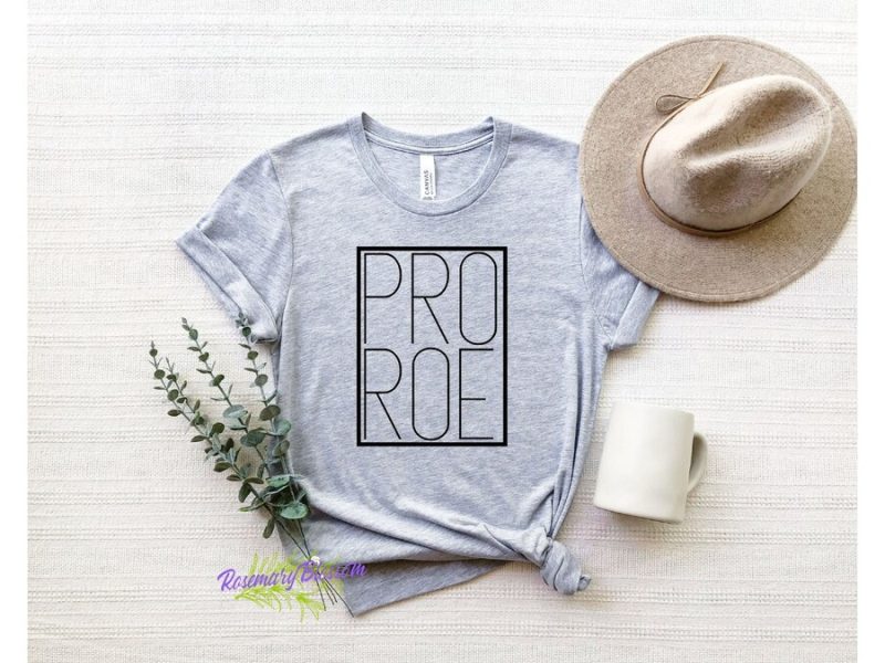 pro roe shirt meaning