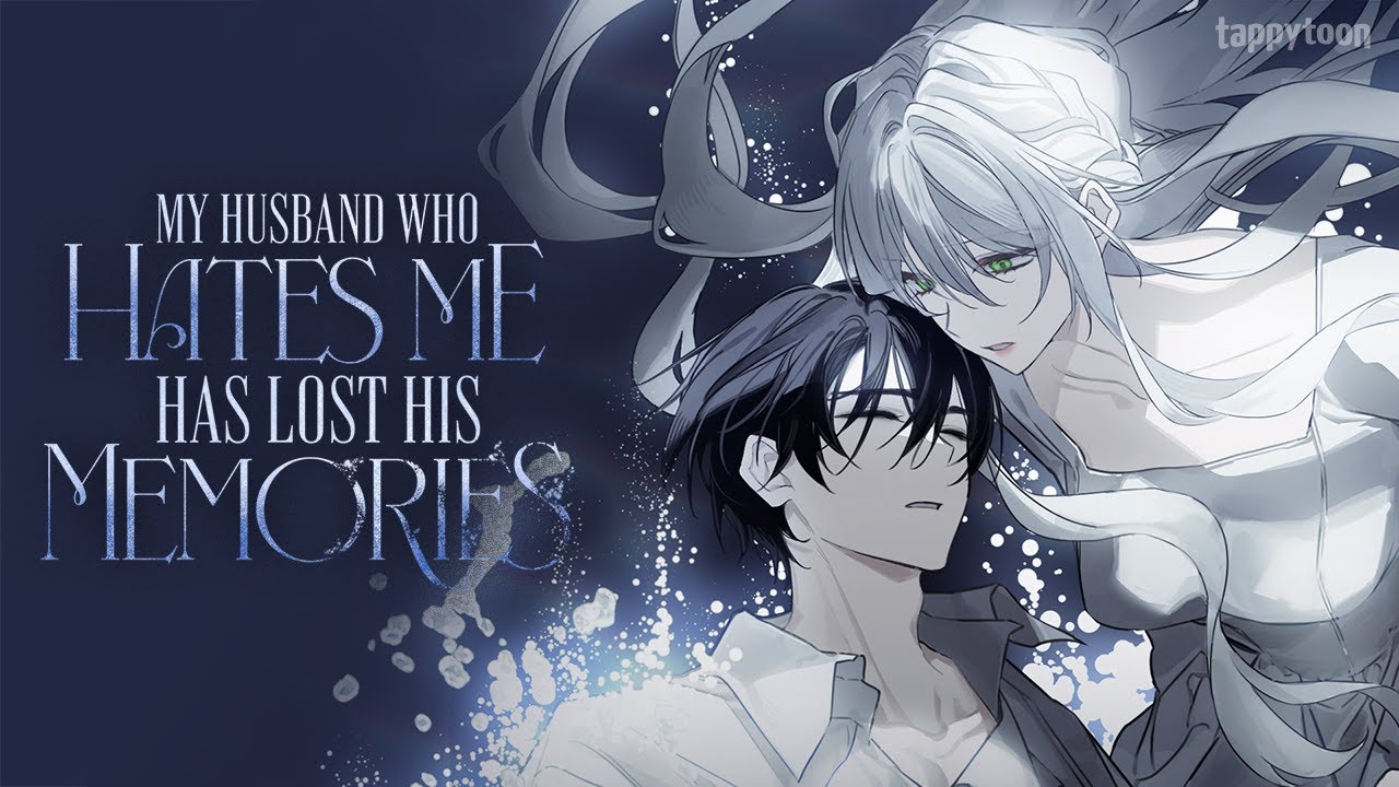 my husband who hates me has lost his memories